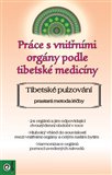 Práce s vnitřními orgány podle tibetské medicíny - Elvira Schnei - Kliknutím na obrázek zavřete